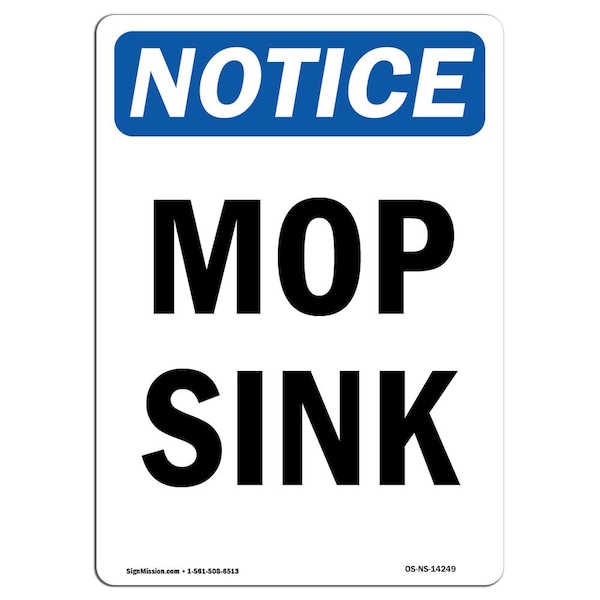 Safety Sign, OSHA Notice, 5" Height, Mop Sink Sign, Portrait, 10PK